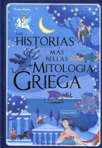 HISTORIAS MÁS BELLAS DE LA MITOLOGÍA GRIEGA, LAS