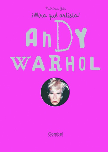 ¡Mira que arte!:Andy Warhol