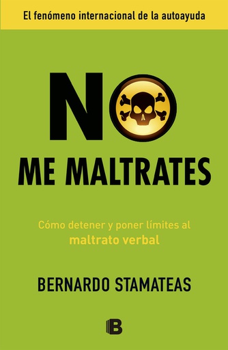 NO ME MALTRATES