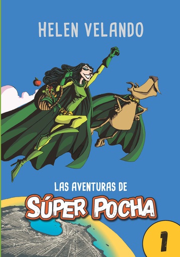 Las aventuras de Super Pocha (1)