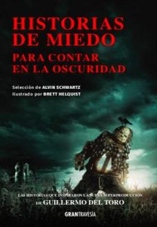 HISTORIAS DE MIEDO PARA CONTAR EN LA OSCURIDAD 