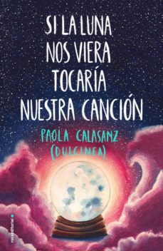 SI LA LUNA NOS VIERA TOCARIA NUESTRA CANCION