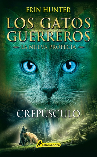 GATOS GUERREROS - LA NUEVA PROFECIA 5 - CREPUSCULO