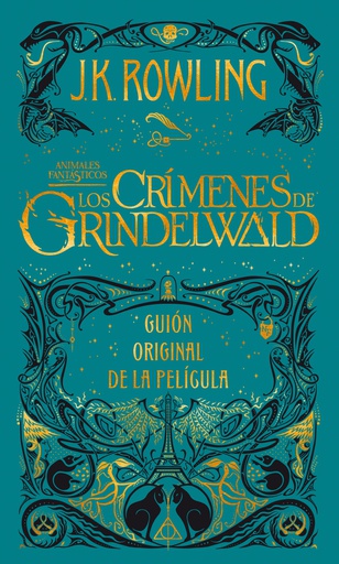 CRIMENES DE GRINDERWALD, LOS - GUION ORIGINAL DE LA PELICULA