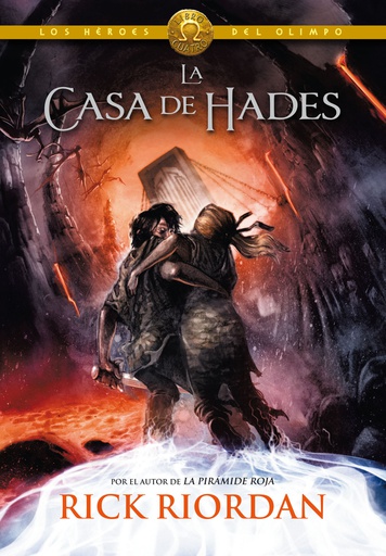 La casa de Hades (Los héroes del Olimpo 4)