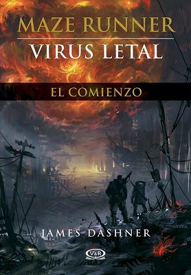 MAZE RUNNER VIRUS LETAL. EL COMIENZO