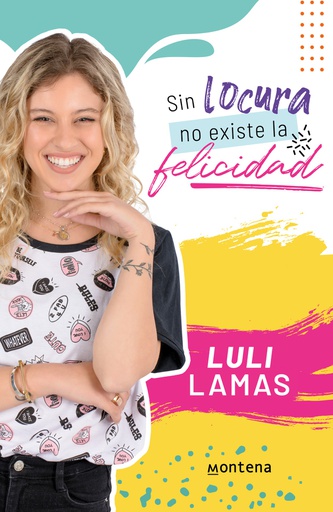 SIN LOCURA NO EXISTE LA FELICIDAD