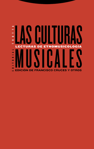 CULTURAS MUSICALES, LAS. LECTURAS DE ETNOMUSICOLOGIA