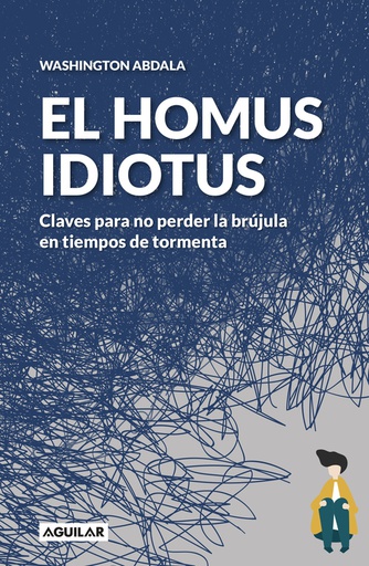 HOMO IDIOTUS, EL