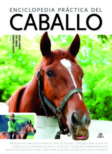 ENCICLOPEDIA PRÁCTICA DEL CABALLO