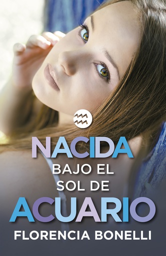 Nacida bajo el sol de Acuario (Serie Nacidas 2)