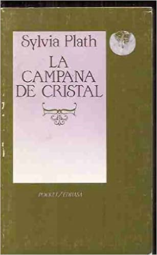 CAMPANA DE CRISTAL, LA (BOLSILLO)