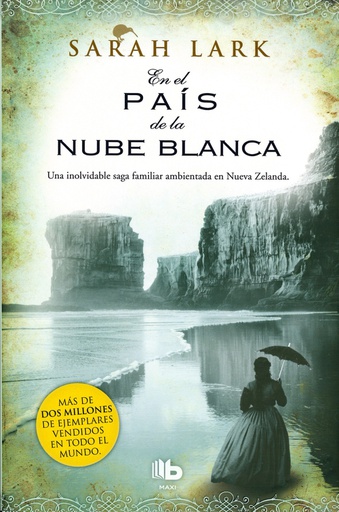 EN EL PAÍS DE LA NUBE BLANCA (1ero Trilogía de la Nube Blanca-Maoríes)