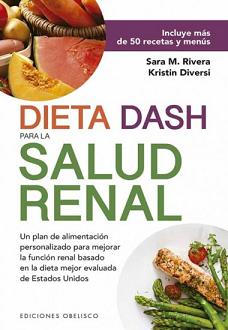 DIETA DASH PARA LA SALUD RENAL 