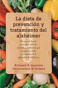 DIETA DE PREVENCION Y TRATAMIENDO DEL ALZHEIMER, LA