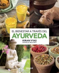 BIENESTAR A TRAVES DEL AYURVEDA, EL