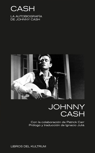 CASH. LA AUTOBIOGRAFIA DE JOHNNY CASH