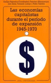 ECONOMIAS CAPITALISTAS DURANTE EL PERIODO DE EXPANSION (1945-1970),  LAS