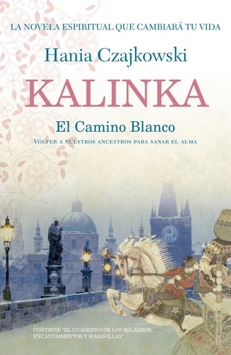 KALINKA. EL CAMINO BLANCO