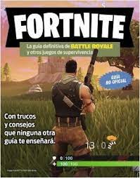 FORTNITE, GUIA DEFINITIVA DE BATTLE ROYALE