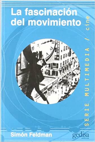 FASCINACION DEL MOVIMIENTO, LA