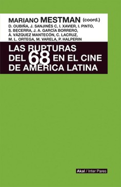RUPTURAS DEL 68 EN EL CINE DE AMERICA LATINA, LAS