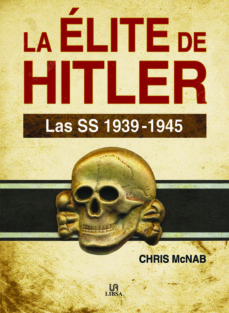 ELITE DE HITLER, LA. LAS SS 1939-1945