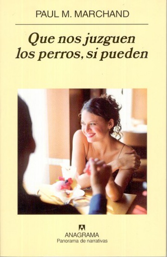 QUE NOS JUZGUEN LOS PERROS SI QUIEREN