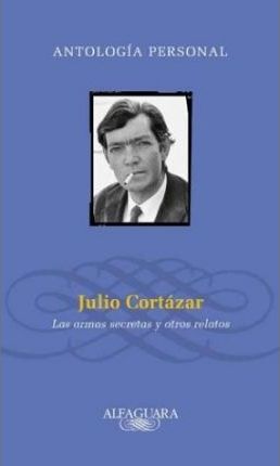 ANTOLOGIA PERSONAL. JULIO CORTAZAR. LAS