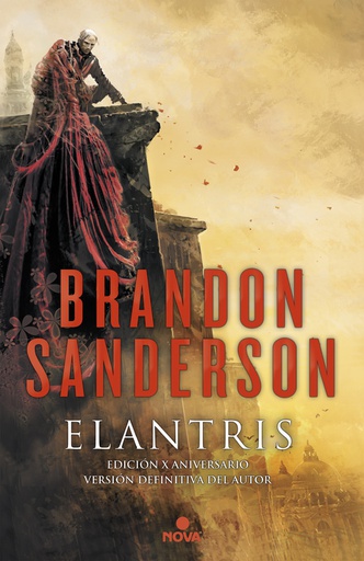 Elantris (Edición décimo aniversario: versión definitiva del autor)