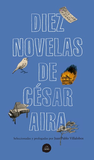 DIEZ NOVELAS DE CESAR AIRA