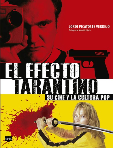 EFECTO TARANTINO, EL. SU CINE Y LA CULTURA POP