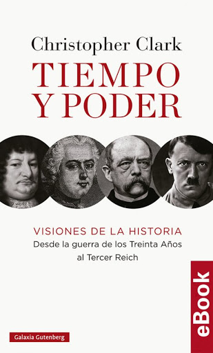 TIEMPO Y PODER. VISIONES DE LA GUERRA DE LOS TREINTA AÑOS AL TERCER REICH