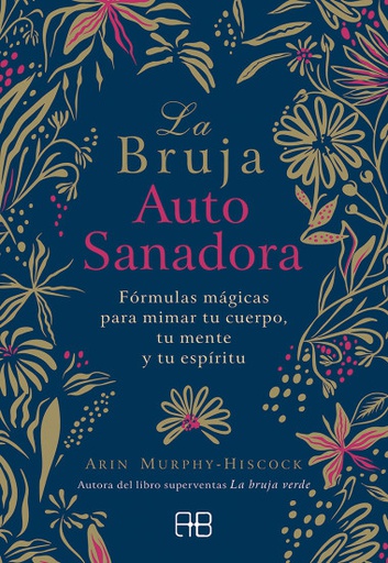 BRUJA AUTOSANADORA, LA