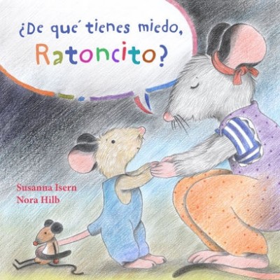 DE QUE TIENES MIEDO RATONCITO