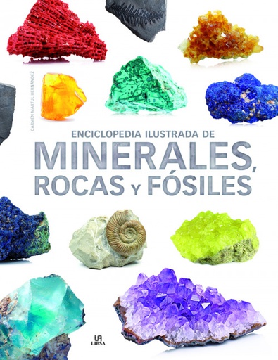 ENCICLOPEDIA ILUSTRADA DE MINERALES ROCAS Y FOSILES