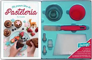 MI PRIMER GRAN LIBRO DE LA PASTELERIA