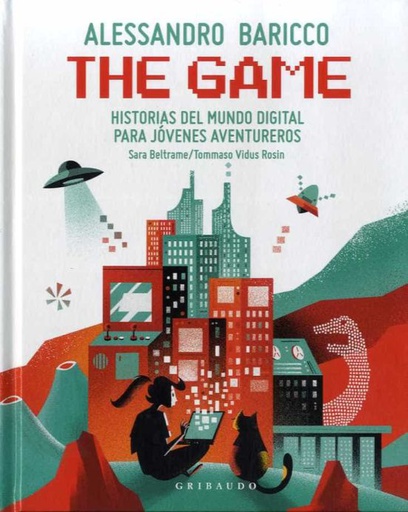 THE GAME: HISTORIA DEL MUNDO DIGITAL PARA JOVENES AVENTUREROS