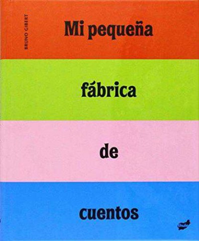 MI PEQUEÑA FABRICA DE CUENTOS