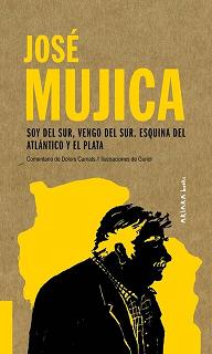 JOSÉ MUJICA: SOY DEL SUR, VENGO DEL SUR...