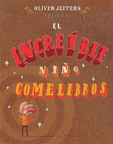 INCREÍBLE NIÑO COMELIBROS, EL