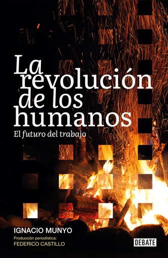 REVOLUCION DE LOS HUMANOS, LA. EL FUTURO DEL TRABAJO