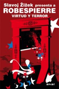 ROBESPIERRE VIRTUD Y TERROR