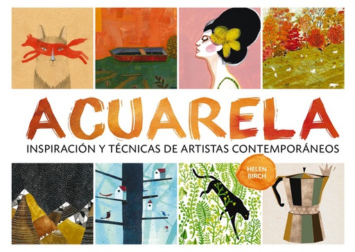 ACUARELA INSPIRACION Y TECNICAS DE ARTISTAS CONTEMPORANEOS