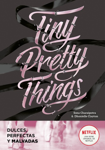 Tiny Pretty Things (Dulces, perfectas y malvadas)