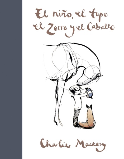 NIÑO, EL TOPO, EL ZORRO Y EL CABALLO, EL.