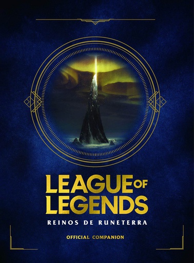 LEAGUE OF LEGENDS REINOS DE RUNATERRA GUIA OFICIAL