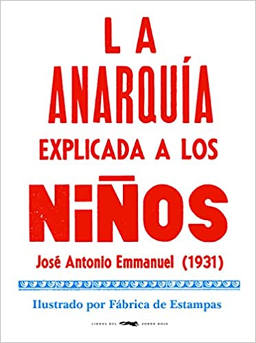 ANARQUIA EXPLICADA A LOS NIÑOS, LA