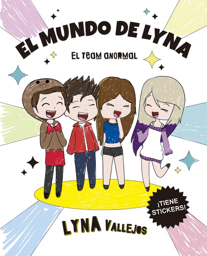 MUNDO DE LYNA, EL EL TEAM ANORMAL