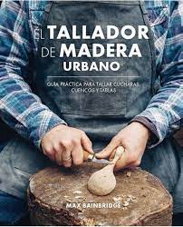 TALLADOR DE MADERA URBANO, EL